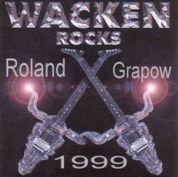 Roland Grapow : Wacken Rocks 1999 Roland Grapow : Wacken Rocks 1999